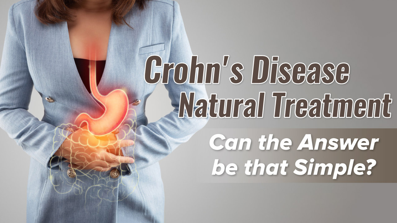 Unraveling the Enigma of Crohn's Disease - Latest Home Remedies